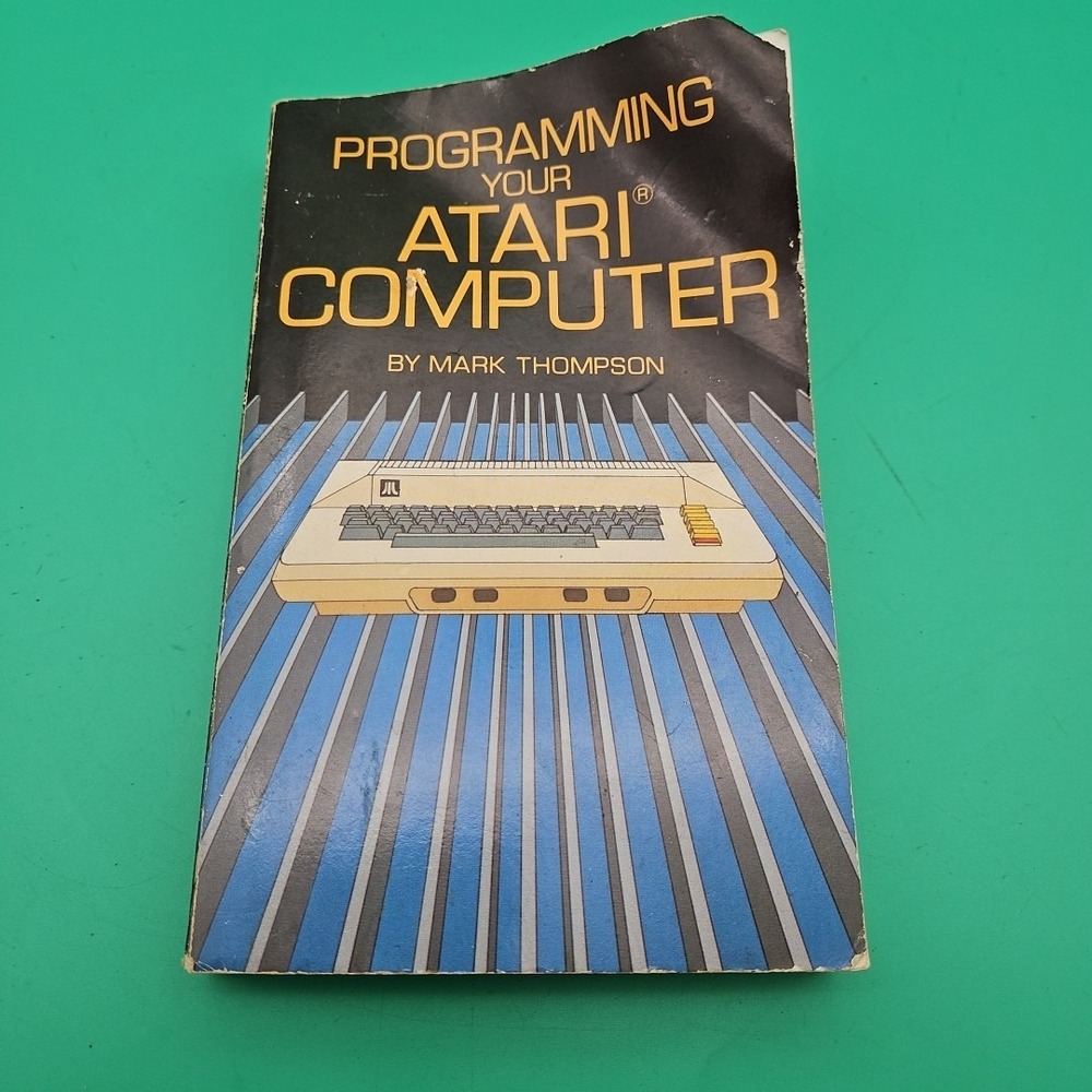 Programming‎ Your Atari Computer By Mark Thompson Vintage Book First Printing